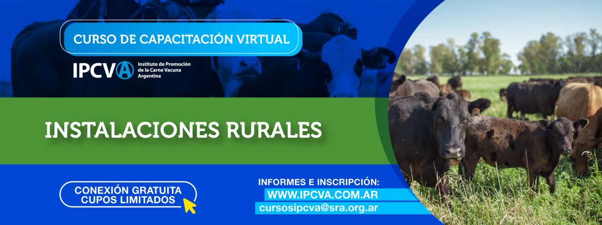 Capacitación virtual del IPCVA: Instalaciones Rurales
