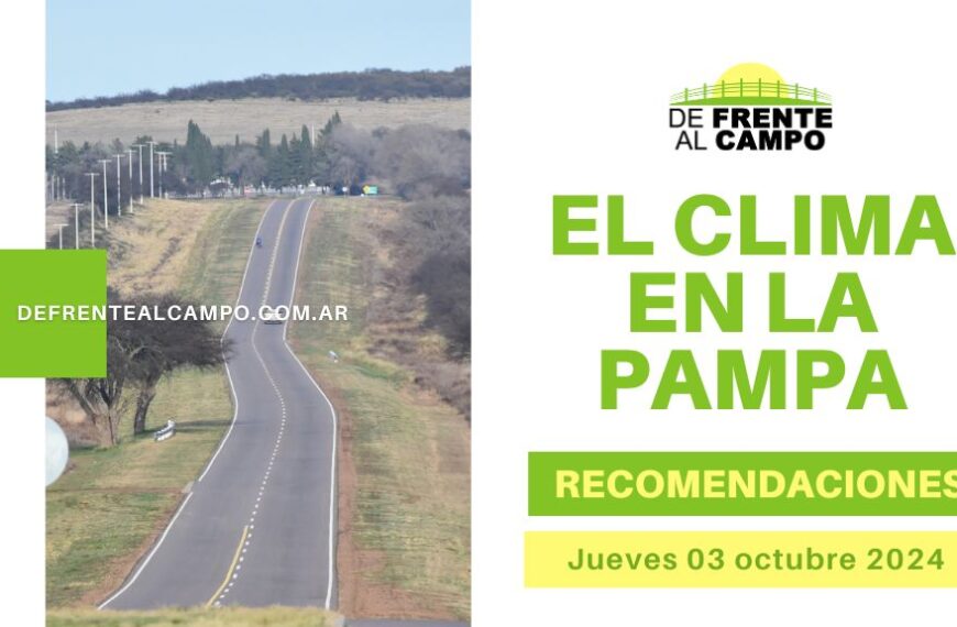 Clima y recomendaciones para La Pampa, hoy jueves 03 de octubre de 2024: Día Fresco y Soleado, con Temperaturas en Ascenso