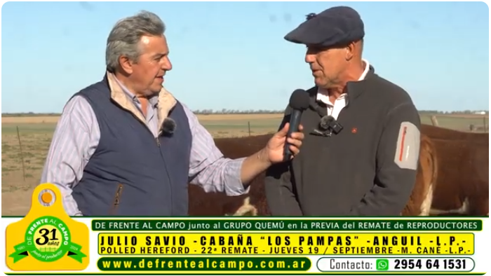 Entrevista Exclusiva con Julio Savio de Cabaña ‘Los Pampas’ previo al 22° Remate del Grupo Quemú