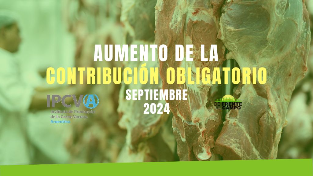 Aumento de la Contribución Obligatoria al IPCVA a partir de septiembre 2024