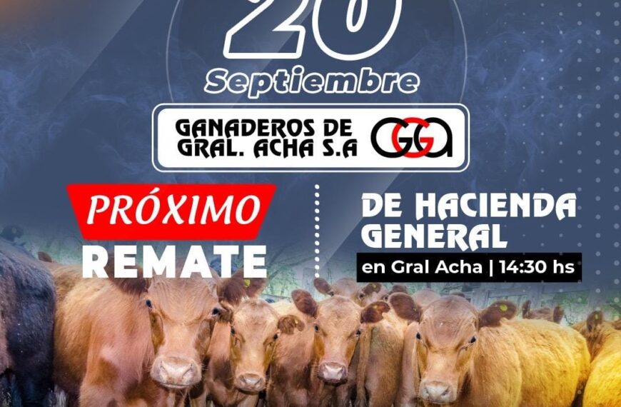 Ganaderos de General Acha S.A. | General Acha – La Pampa | Próximo Remate Feria el viernes 20 septiembre 2024