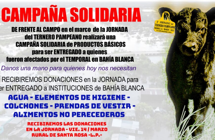 La Pampa se Une por Bahía Blanca: Campaña Solidaria en la Jornada del Ternero Pampeano