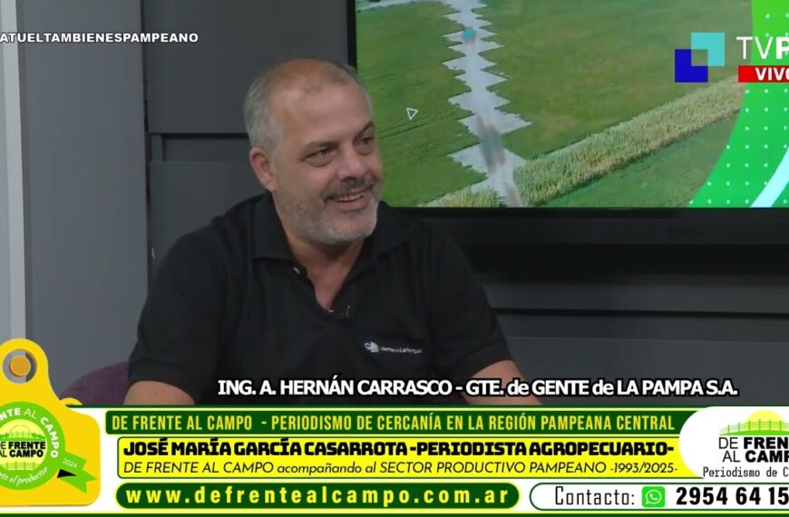 Entrevista: Hernán Carrasco y la estrategia de Gente de La Pampa en Expoagro 2025